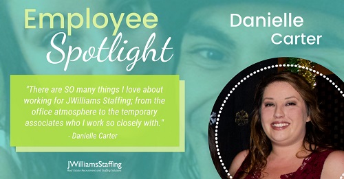 JWilliams Staffing - Employee Spotlight: Danielle Carter